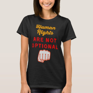 T-shirt Les Droits De L'Homme Ne Sont Pas Une Campagne Fon
