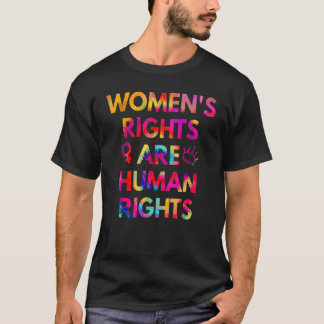 T-shirt Les droits des femmes féministes Tie Dye sont des
