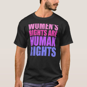 T-shirt Les droits des femmes sont des droits de l'homme e