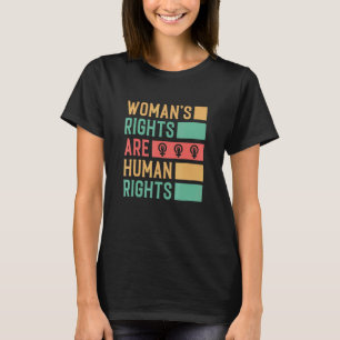 T-shirt Les droits des femmes sont des droits humains Pro