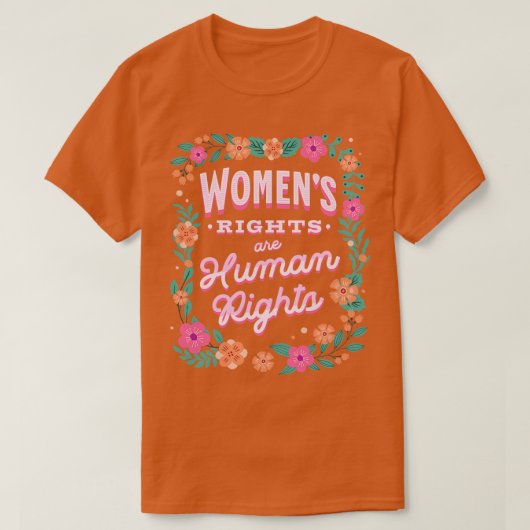 T-shirt Les droits des femmes sont des droits humains Pro  (Design devant)