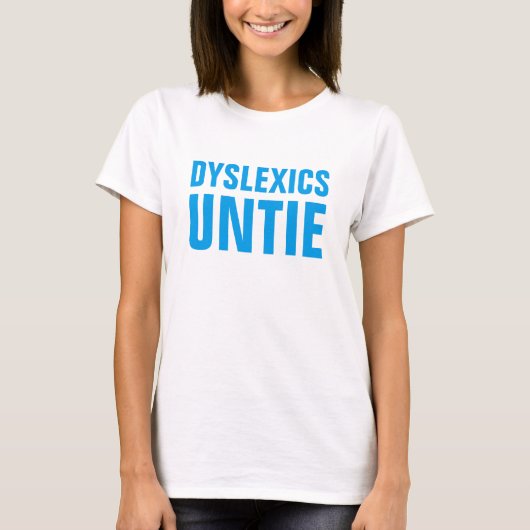 T-shirt Les dyslexiques délient (Devant)