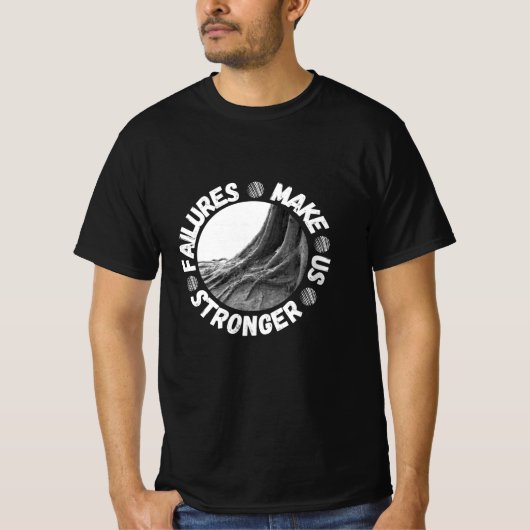 T-shirt Les échecs nous renforcent (Devant)