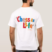 T-shirt Les échecs sont la vie - citation de Bobby Fischer (Dos)