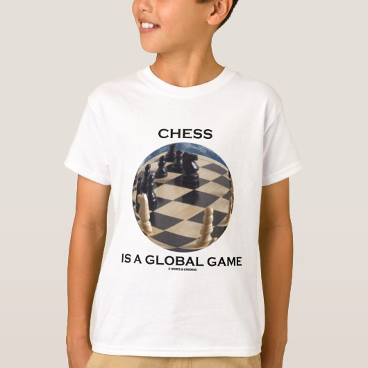 T-shirt Les Échecs Sont Un Jeu Mondial (Attitude Des Échec (Devant)
