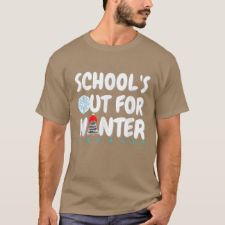 T-SHIRT LES ÉCOLES SONT FERMÉES POUR L'HIVER DRÔLE PROFESS