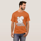 T-SHIRT LES ÉCUREUILS SONT JUSTE DES RATS GAYS (Devant entier)