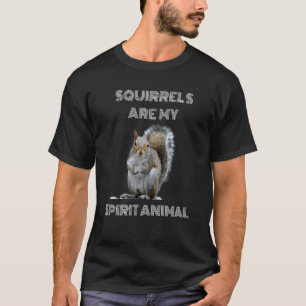 T-shirt Les écureuils sont mon animal d'esprit L'écureuil