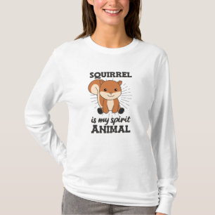 T-shirt Les écureuils sont mon esprit Animal, les mignons 