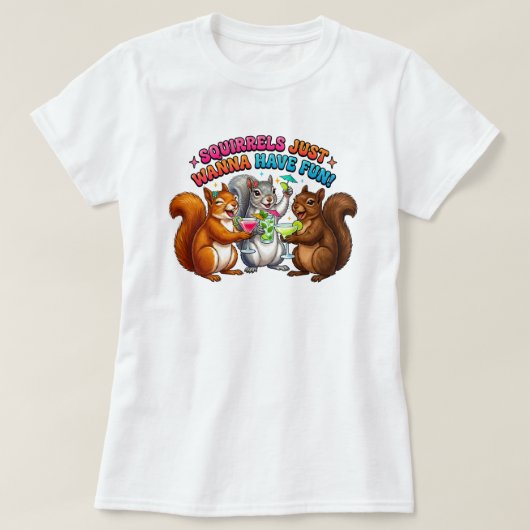 T-shirt Les écureuils veulent juste s'amuser! (Design devant)