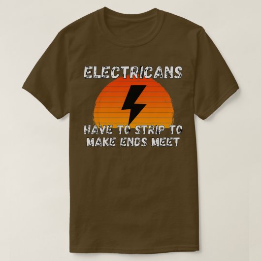 T-shirt Les Électriciens Bande Pour Faire Finir L'Électric (Design devant)
