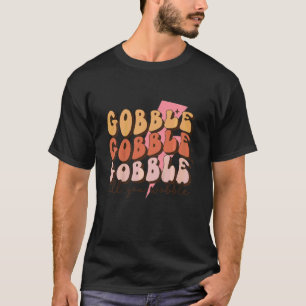 T-shirt Les enfants gobent gobent gobent jusqu'à ce que vo