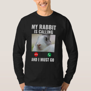 T-shirt Les enfants mon lapin appelle et je dois aller Bun