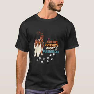 T-shirt Les Enfants Sont Surestimés Adoptez Un Chat Persan