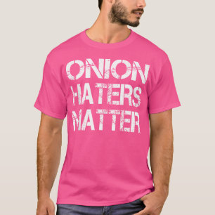 T-shirt Les ennemis de l'oignon comptent
