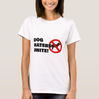 T-shirt Les ennemis des chiens s'unissent !