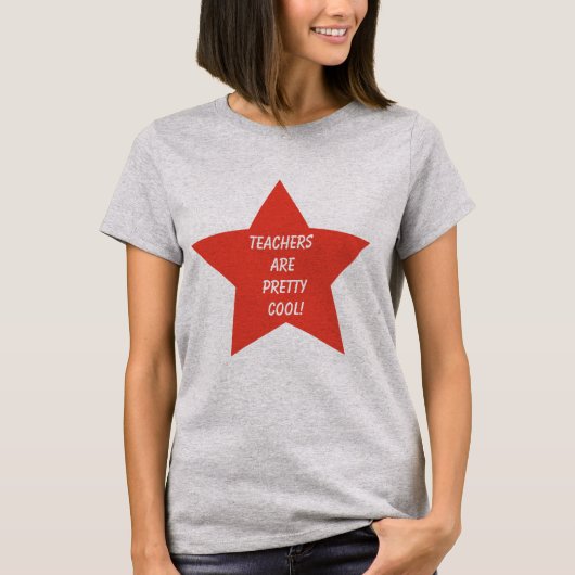 T-shirt Les enseignants sont plutôt Cool Star (Devant)