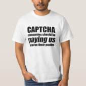 T-shirt Les Entreprises Captcha Devraient Nous Payer Un Mè (Devant)