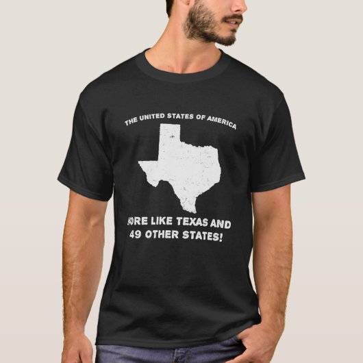 T-shirt Les Etats-Unis d'Amérique plutôt le Texas et 49 (Devant)
