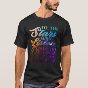 T-shirt Les Étoiles Qui Écoutent Et Les Rêves Qui Sont Ans