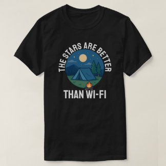 T-shirt Les étoiles sont meilleures que le Wi-Fi