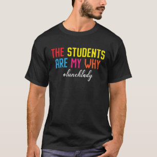 T-shirt Les Étudiants Sont Mon Pourquoi Cafétéria Travaill