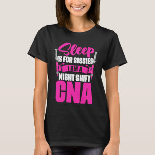T-shirt Les faibles dorment la nuit CNA Infirmière Assista