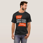 T-shirt Les faits ne se soucient pas de vos sentiments pol (Devant entier)