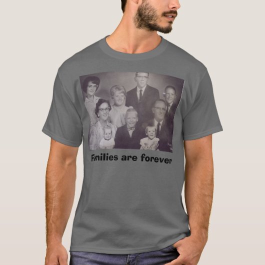 T-shirt Les familles sont forever (Devant)