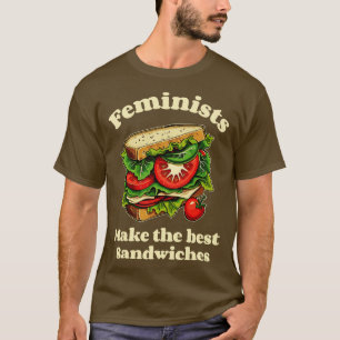 T-shirt Les féministes font les meilleurs sandwichs amusan