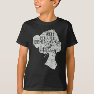 T-shirt Les Femmes Bien Comportées Font Rarement Le Mois D