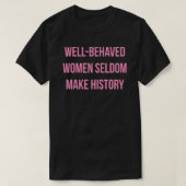 T-shirt LES FEMMES BIEN COMPORTÉES RENDENT SELDOM Sticker  (Design devant)