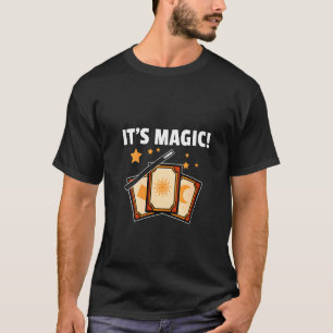 T-shirt Les femmes c'est la magie pour le magicien