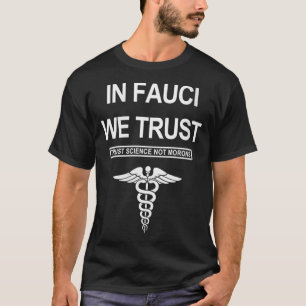 T-shirt Les Femmes Dans Fauci Nous Faisons Confiance À La