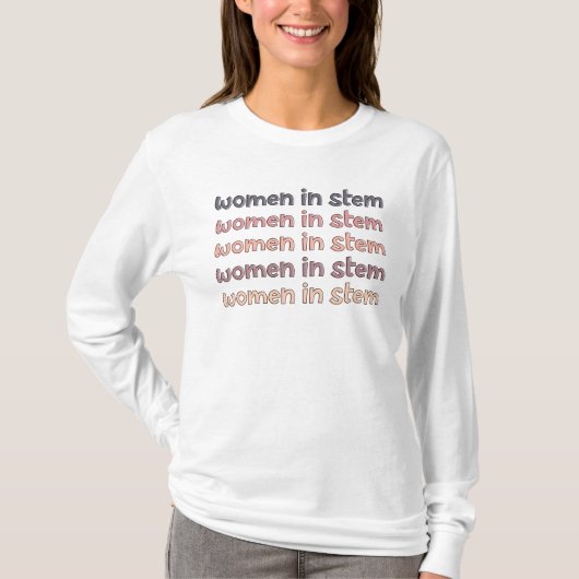 T-shirt Les femmes dans le Stéménite Stem Cadeaux Diplômés (Devant)