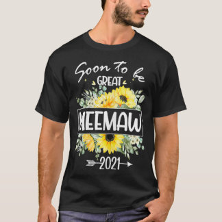 T-shirt Les Femmes Devront Bientôt Être Meemaw 2021 Tee -