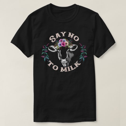 T-shirt Les Femmes Disent Non Au Lait Vache Laitier Végéta (Design devant)