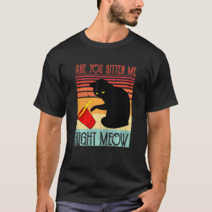 T-shirt Les Femmes Êtes-Vous Kitten Me Droite Meow Black C