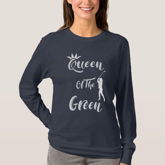 T-shirt Les Femmes Golfeuses Fun Queen Of The Green Cote (Devant)