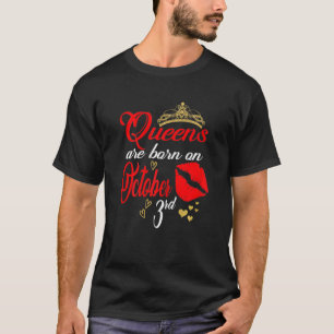T-shirt Les Femmes Lèvres Rouges Reines Sont Nées Le 3 Oct