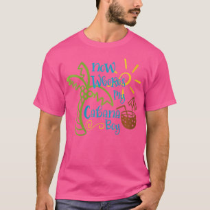 T-shirt Les Femmes Maintenant Où Ma Cabana Boy Beach Palm