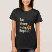 T-shirt Les femmes mangent Sleep Hula Répéter Funny Hoop D (Devant)