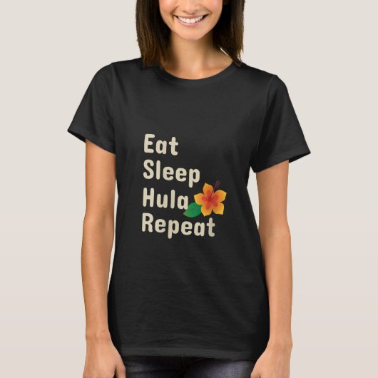T-shirt Les femmes mangent Sleep Hula Répéter Funny Hoop D (Devant)