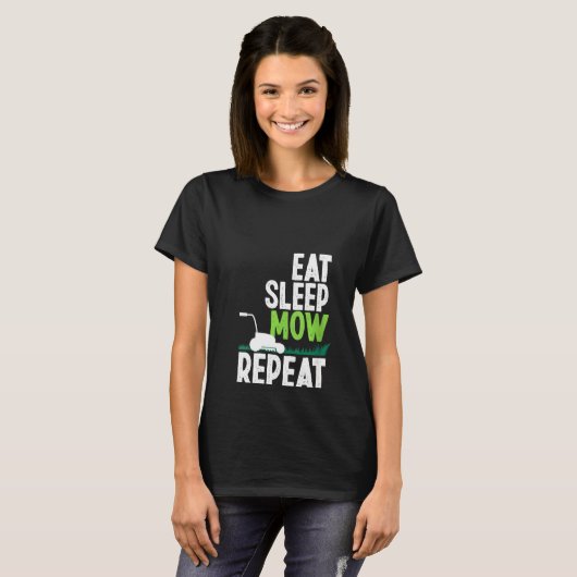T-shirt Les femmes mangent Sleep Mow Répéter Lawn Mower Ga (Devant entier)