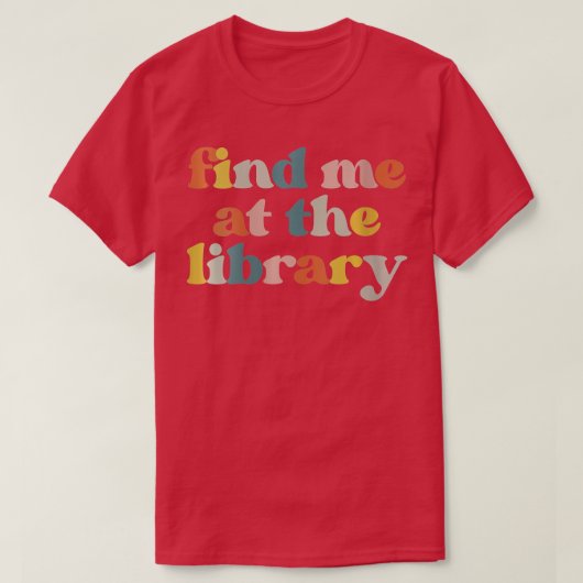 T-shirt Les Femmes Me Trouvent À La Bibliothèque Bibliothé (Design devant)