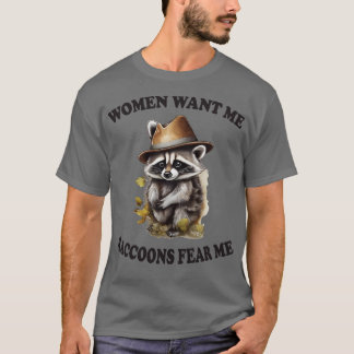 T-shirt les femmes me veulent des raccoons
