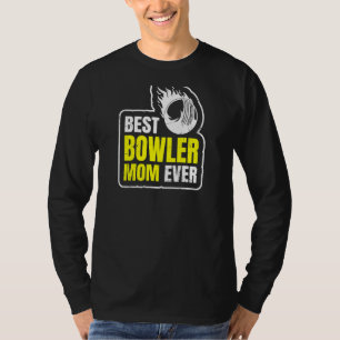 T-shirt Les Femmes Meilleur Bowler Maman Citer Jamais Pour