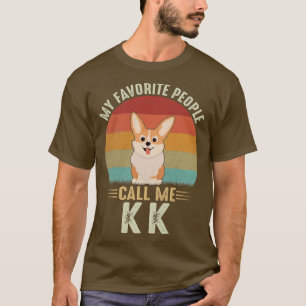T-shirt Les Femmes Mes Gens Favoris M'Appelent KK Cute Cor