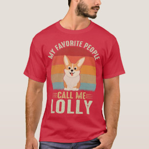 T-shirt Les Femmes Mes Gens Favoris M'Appelent Lolly Migno