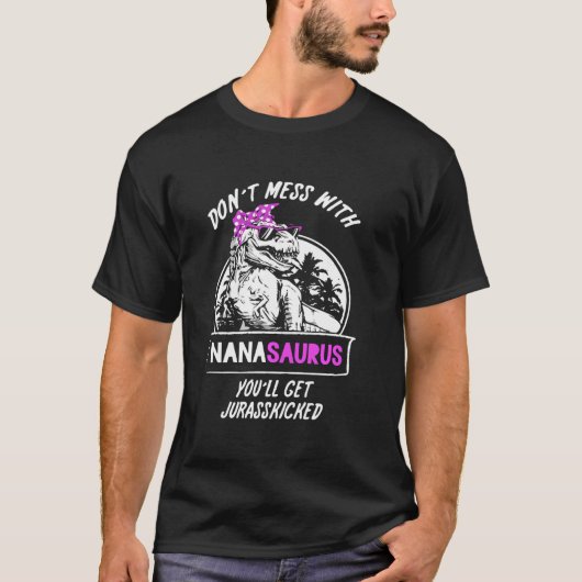 T-shirt Les femmes ne font pas de mal avec Nanasaurus Vous (Devant)